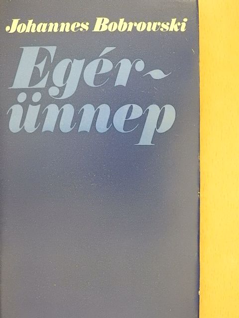 Johannes Bobrowski - Egérünnep [antikvár]
