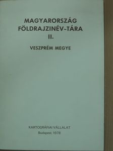 Magyarország földrajzinév-tára II. - Veszprém megye [antikvár]