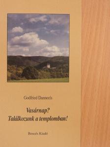 Godfried Danneels - Vasárnap? Találkozunk a templomban! [antikvár]