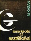 M. Kagan - Ismerkedés az esztétikával [antikvár]