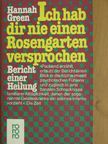 Hannah Green - Ich hab dir nie einen Rosengarten versprochen [antikvár]