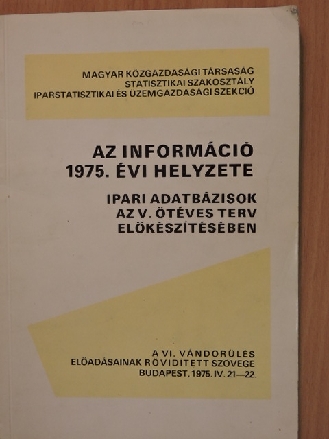 Dr. Dörnyei József - Az információ 1975. évi helyzete [antikvár]