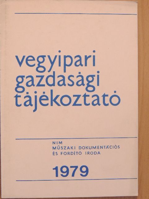 Csigás Kálmánné - Vegyipari Gazdasági Tájékoztató 1979/1. [antikvár]