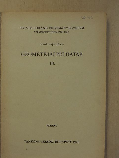 Strohmajer János - Geometriai példatár III. [antikvár]