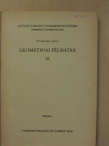 Strohmajer János - Geometriai példatár III. [antikvár]