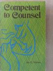 Jay E. Adams - Competent to Counsel [antikvár]