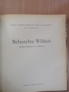 Franz A. Roedelberger - Belauschte Wildnis [antikvár]