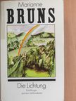 Marianne Bruns - Die Lichtung [antikvár]