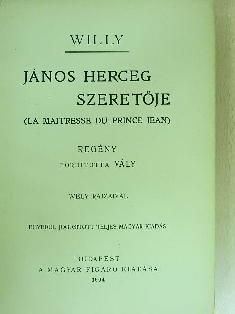 Willy - János herceg szeretője [antikvár]