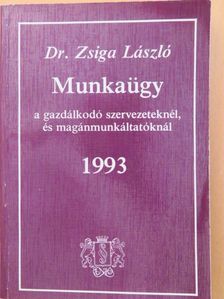 Dr. Zsiga László - Munkaügy [antikvár]