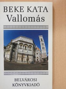 Beke Kata - Vallomás (dedikált példány) [antikvár]
