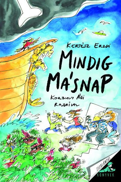 Kertész Erzsi - Mindig másnap