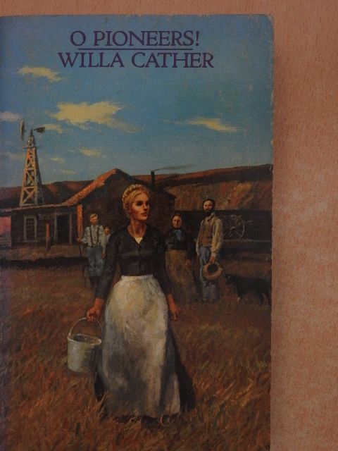 Willa Cather - O Pioneers! [antikvár]