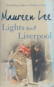 Lee, Maureen - Lights Out Liverpool [antikvár]
