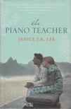 Janice Y. K. Lee - The Piano Teacher by Janice Y.K. Lee [antikvár]