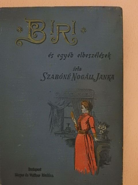 Szabóné Nogáll Janka - Biri és egyéb elbeszélések [antikvár]