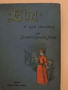 Szabóné Nogáll Janka - Biri és egyéb elbeszélések [antikvár]