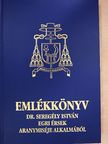 Balog Zoltán - Emlékkönyv Dr. Seregély István egri érsek aranymiséje alkalmából [antikvár]