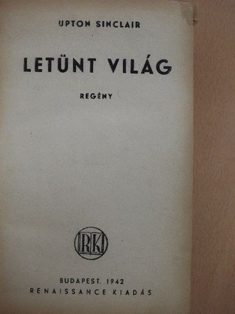Upton Sinclair - Letünt világ [antikvár]