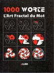Kelemen József - 1000 Worte - L'Art Fractal du Mot [antikvár]