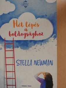 Stella Newman - Hét lépés a boldogsághoz [antikvár]
