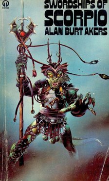 AKERS, ALAN BURT - Swordships of Scorpio [antikvár]