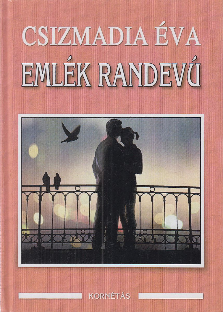 CSIZMADIA ÉVA - Emlék randevú [antikvár]