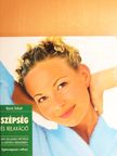 Karin Schutt - Szépség és relaxáció [antikvár]