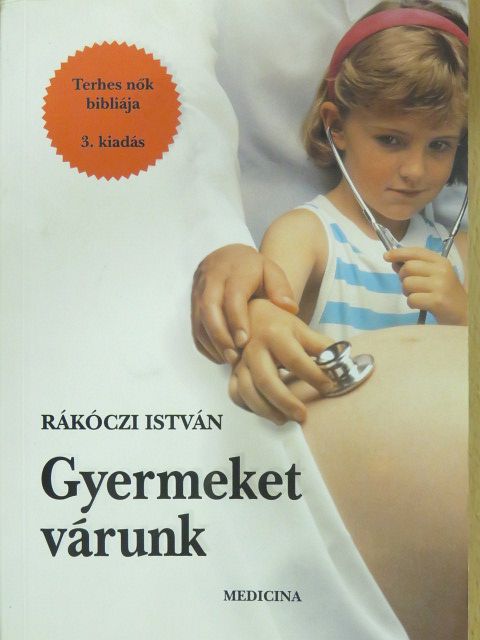Dr. Rákóczi István - Gyermeket várunk [antikvár]