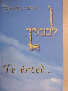 Schőner Alfréd - Te érted... [antikvár]