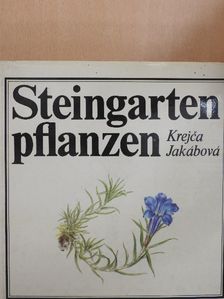 A. Jakábová - Steingartenpflanzen [antikvár]
