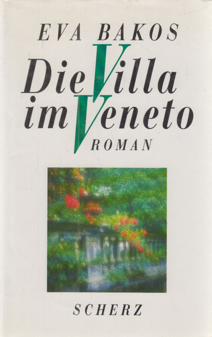 Eva Bakos - Die Villa im Veneto [antikvár]