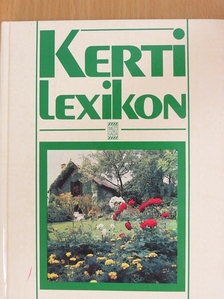 Petra Michaeli-Achmühle - Kerti lexikon [antikvár]