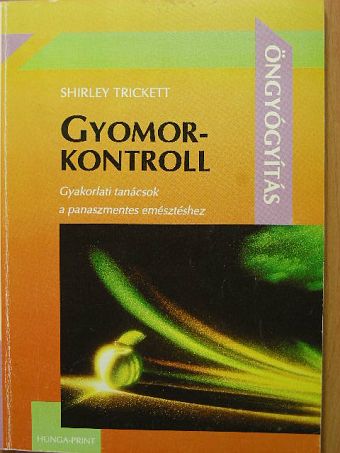 Shirley Trickett - Gyomorkontroll [antikvár]