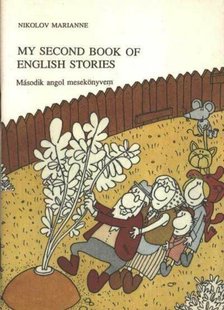 NIKOLOV MARIANNE - My Second Book of English Stories [antikvár]