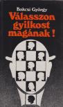 BAKCSI GYÖRGY - Válasszon gyilkost magának! [antikvár]