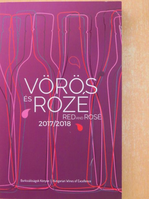 Vörös és Rozé Borkiválóságok Könyve 2017/2018 [antikvár]