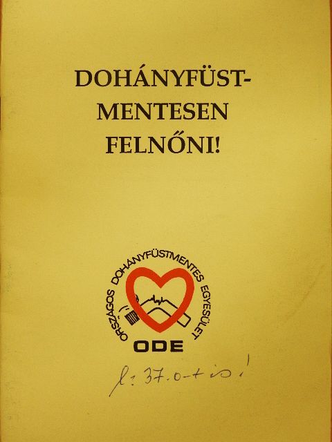 Demjén Tibor - Dohányfüstmentesen felnőni! [antikvár]