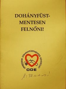 Demjén Tibor - Dohányfüstmentesen felnőni! [antikvár]