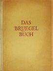 Das Bruegel Buch [antikvár]