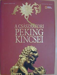 Mario Babattini - A császárkori Peking kincsei [antikvár]