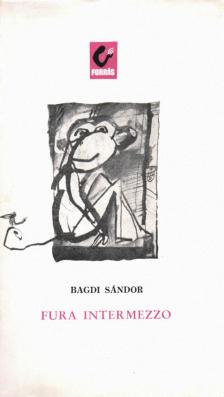 Bagdi Sándor - Fura intermezzo [antikvár]