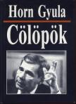 Horn Gyula - Cölöpök [antikvár]