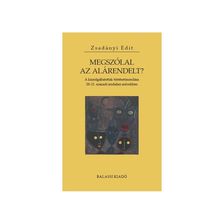 Zsadányi Edit - Megszólal az alárendelt?