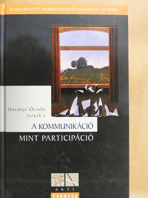 Domschitz Mátyás - A kommunikáció mint participáció [antikvár]