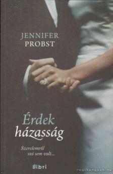 Jennifer Probst - Érdekházasság [antikvár]