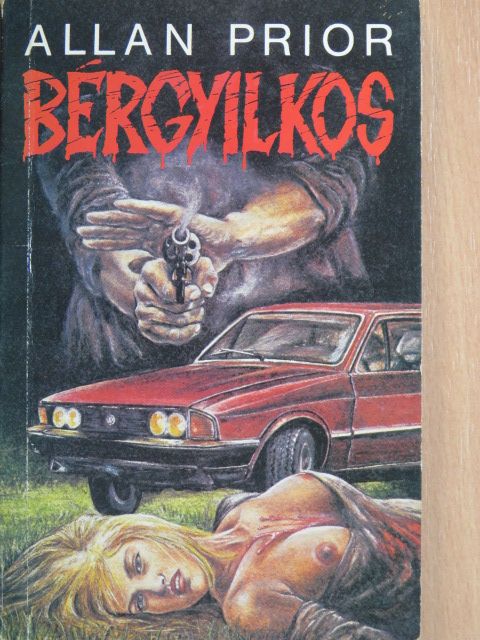 Allan Prior - Bérgyilkos [antikvár]