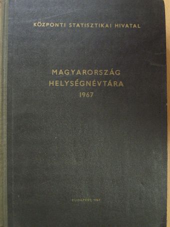 Magyarország helységnévtára 1967 [antikvár]