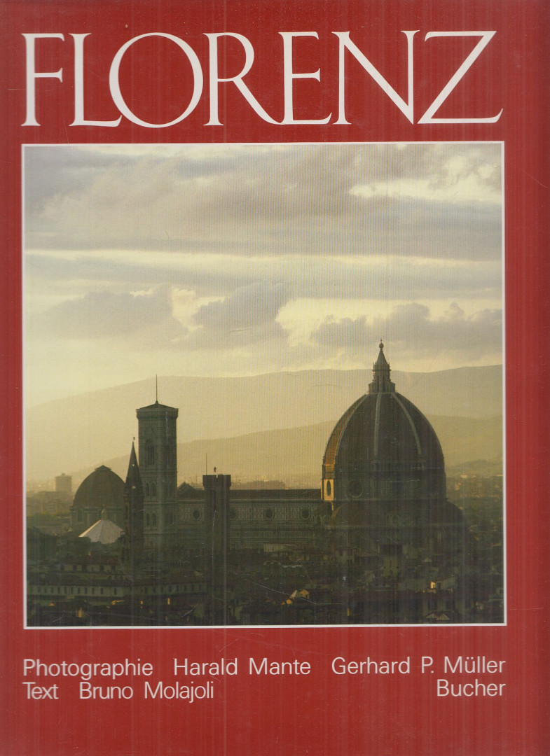 Mante, Harald, Molajoli, Bruno, Gerhard P. Müller - Florenz [antikvár]