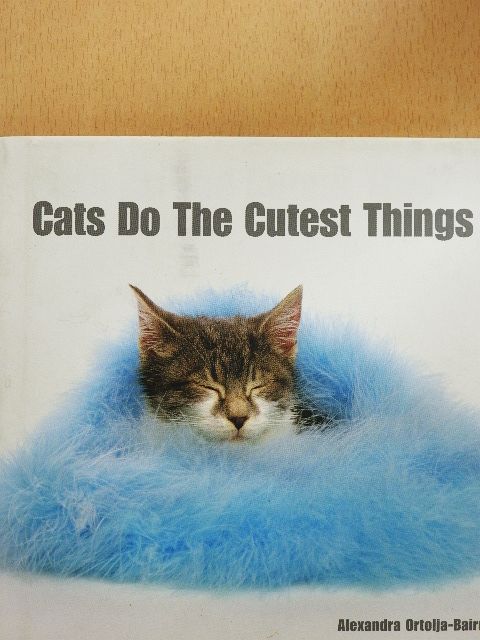 Cats Do The Cutest Things [antikvár]